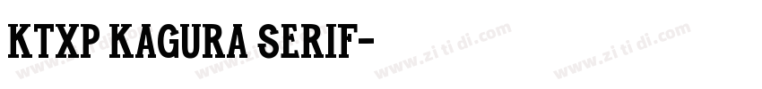 KTXP Kagura serif字体转换